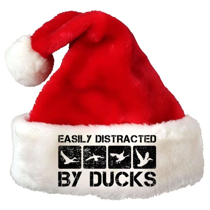 Easily Distracted By Ducks Duck Hunting Duck Hunter Meaningful Gift Premium Christmas Santa Hat