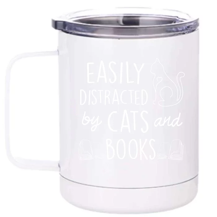 Easily Distracted By Cats And Books For Cat And Book Lover Front & Back 12oz Stainless Steel Tumbler Cup