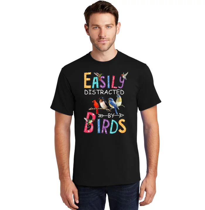 Easily Distracted By Birds Funny Bird Tall T-Shirt