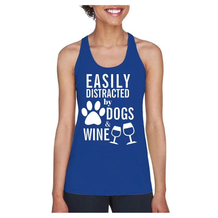 Easily Distracted By Dogs And Wine Mom Funny Dog Lover Great Gift Women's Racerback Tank