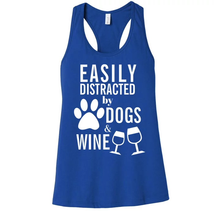 Easily Distracted By Dogs And Wine Mom Funny Dog Lover Great Gift Women's Racerback Tank