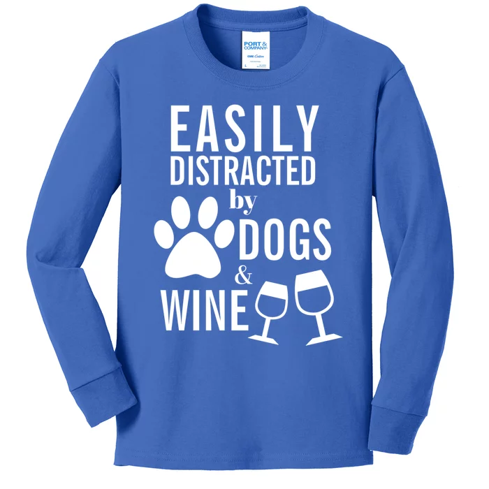 Easily Distracted By Dogs And Wine Mom Funny Dog Lover Great Gift Kids Long Sleeve Shirt