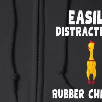 Easily Distracted By Rubber Chickens Full Zip Hoodie