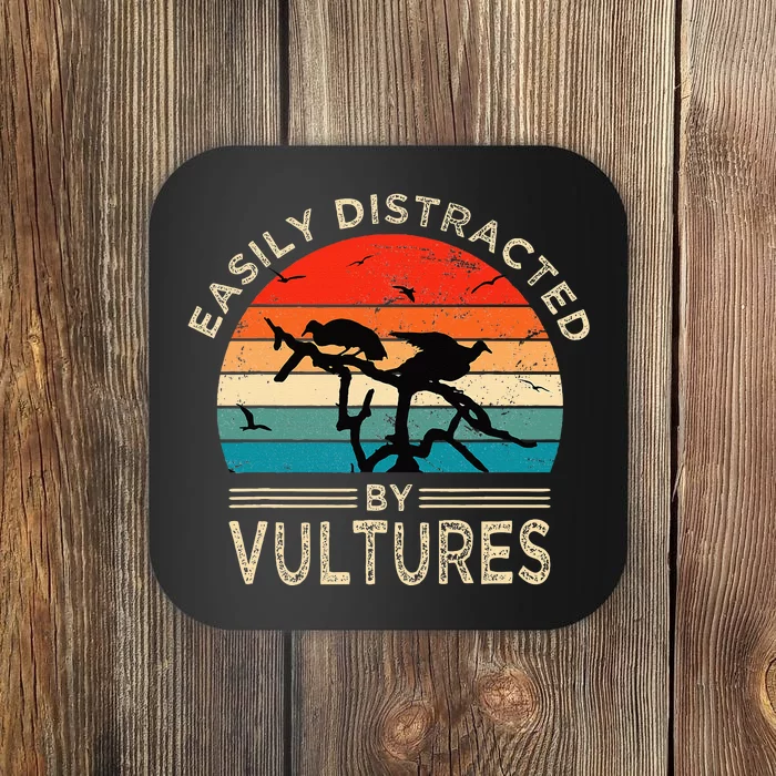 Easily Distracted By Vultures Vintage Funny Vulture Coaster