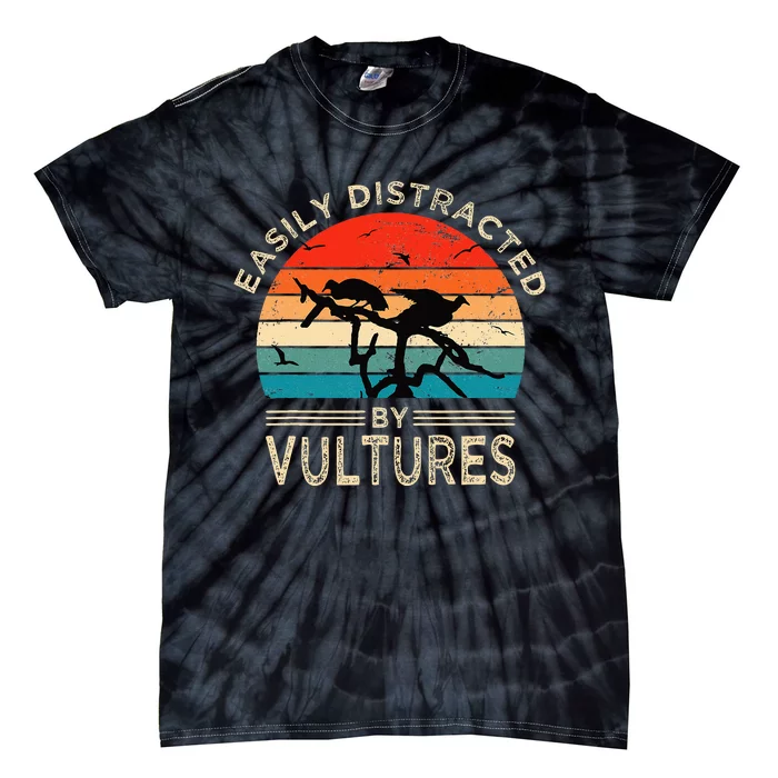 Easily Distracted By Vultures Vintage Funny Vulture Tie-Dye T-Shirt