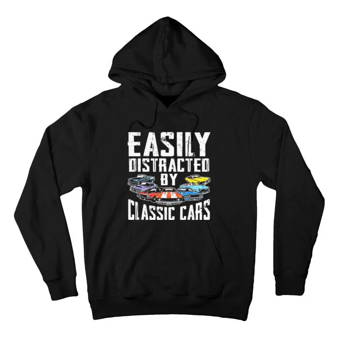 Easily Distracted By Classic Cars Tall Hoodie