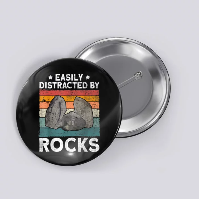 Easily Distracted By Rocks Collector Mineral Retro Geologist Button