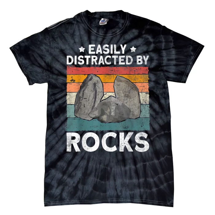 Easily Distracted By Rocks Collector Mineral Retro Geologist Tie-Dye T-Shirt