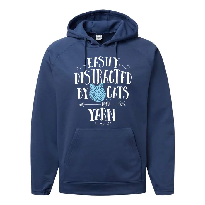 Easily Distracted By Cats And Yarn Knitting Yarn Crochet Performance Fleece Hoodie