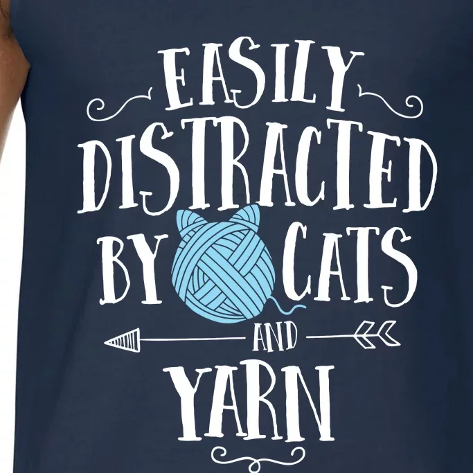 Easily Distracted By Cats And Yarn Knitting Yarn Crochet Comfort Colors® Tank Top