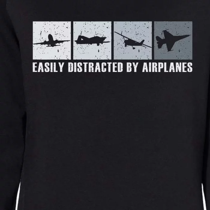 Easily Distracted By Airplanes Aviation Pilot Airplane Womens California Wash Sweatshirt