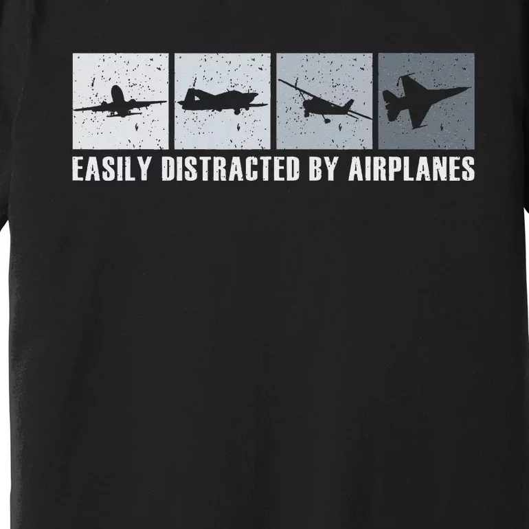 Easily Distracted By Airplanes Aviation Pilot Airplane Premium T-Shirt