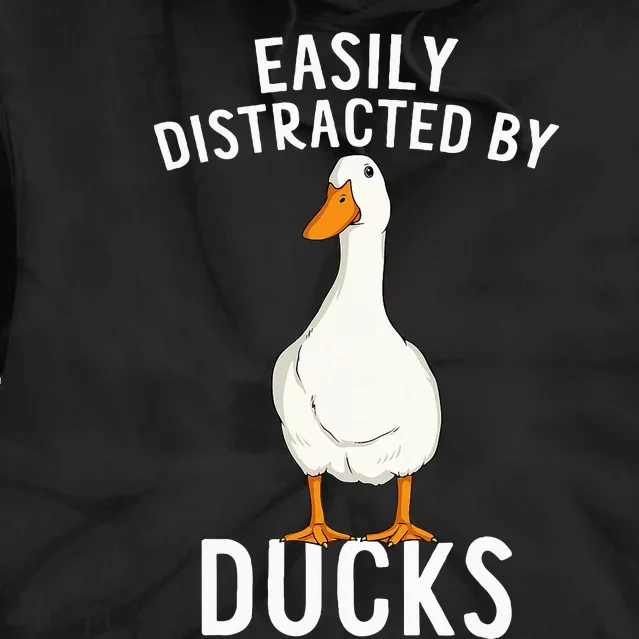 Easily Distracted By Ducks Funny Duck Lover Tie Dye Hoodie