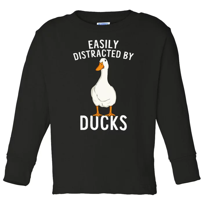 Easily Distracted By Ducks Funny Duck Lover Toddler Long Sleeve Shirt