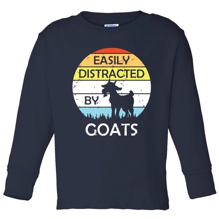 Easily Distracted By Goats Retro Vintage Funny Goat Lover Toddler Long Sleeve Shirt