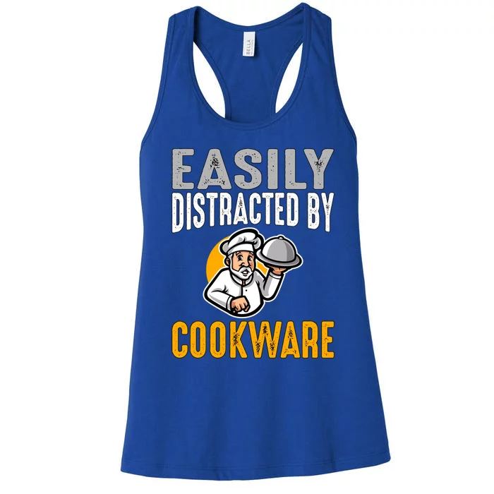 Easily Distracted By Cookware Funny Chef And Cook Gift Women's Racerback Tank