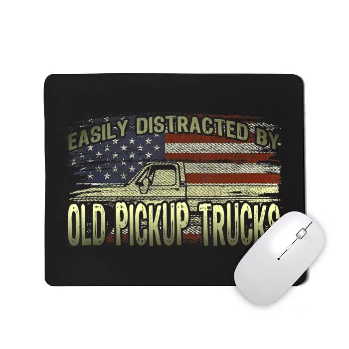 Easily Distracted By Old Pickup Trucks American Flag Truck Mousepad