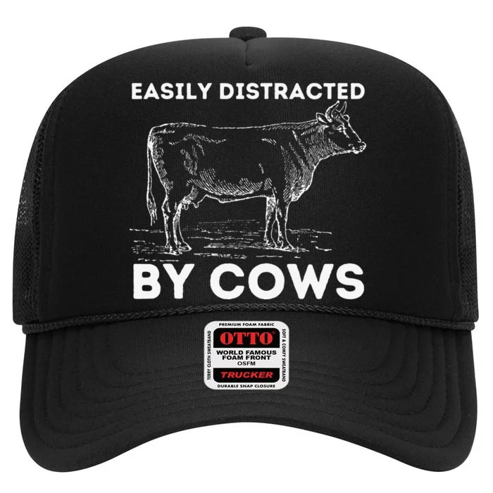 Easily Distracted By Cows Lover Famer Cattle Ranch High Crown Mesh Trucker Hat