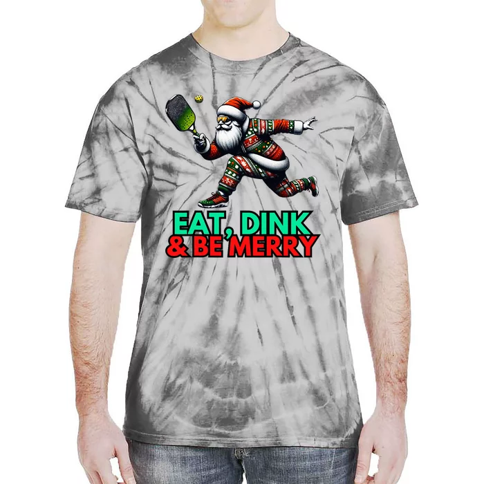 Eat Dink Be Merry Santa Claus Pickleball Christmas Xmas Tie-Dye T-Shirt