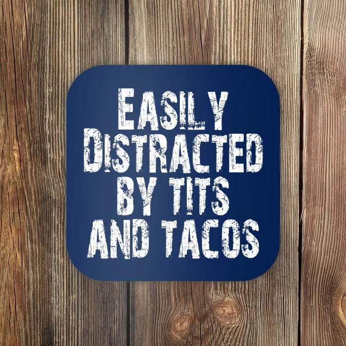 Easily Distracted By Tits And Tacos Funny Vintage Coaster