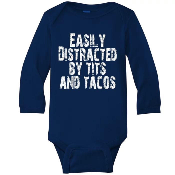 Easily Distracted By Tits And Tacos Funny Vintage Baby Long Sleeve Bodysuit