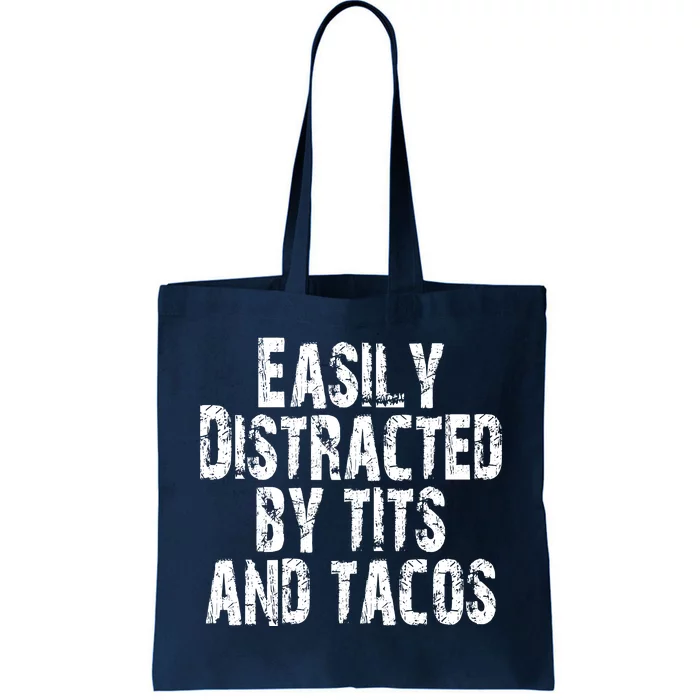 Easily Distracted By Tits And Tacos Funny Vintage Tote Bag