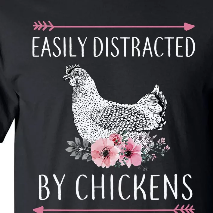 Easily Distracted By Chickens For Chicken Lovers Funny Tall T-Shirt