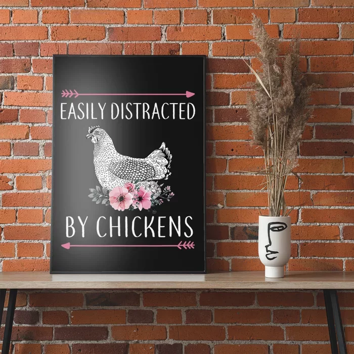 Easily Distracted By Chickens For Chicken Lovers Funny Poster