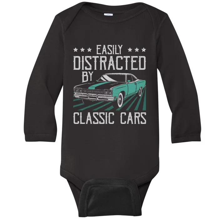 Easily Distracted By Classic Cars Funny Old Vintage Car Guy Baby Long Sleeve Bodysuit