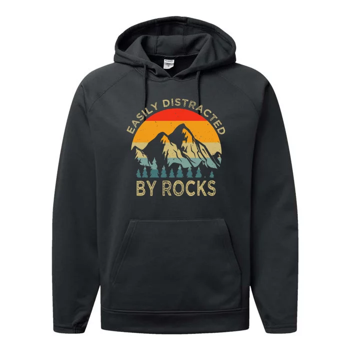 Easily Distracted By Rocks Vintage Funny Rocks Performance Fleece Hoodie