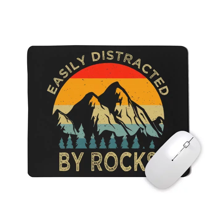 Easily Distracted By Rocks Vintage Funny Rocks Mousepad