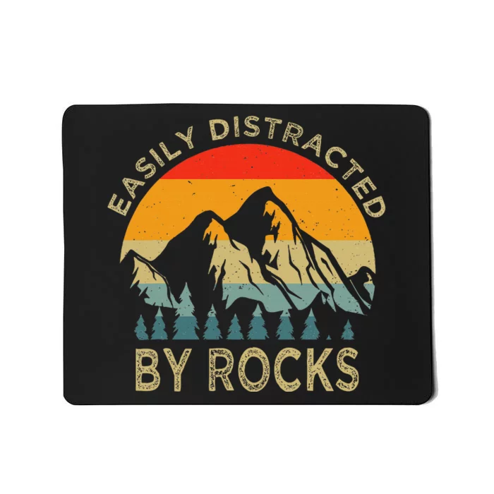 Easily Distracted By Rocks Vintage Funny Rocks Mousepad