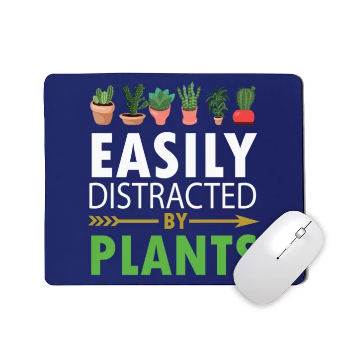 Easily Distracted By Plants Mousepad