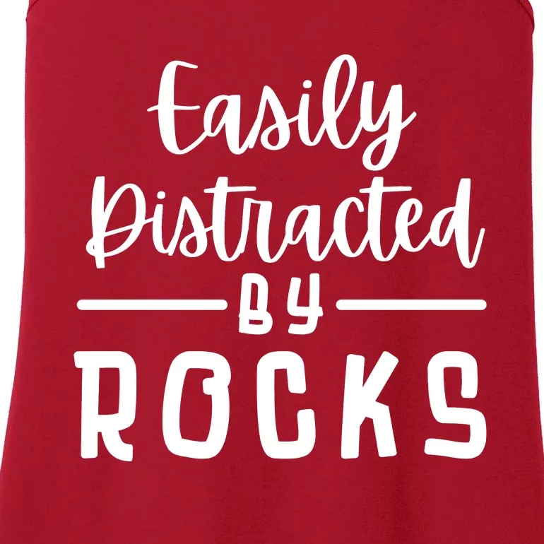 Easily Distracted By Rocks Geology Collecting Lovers Ladies Essential Tank