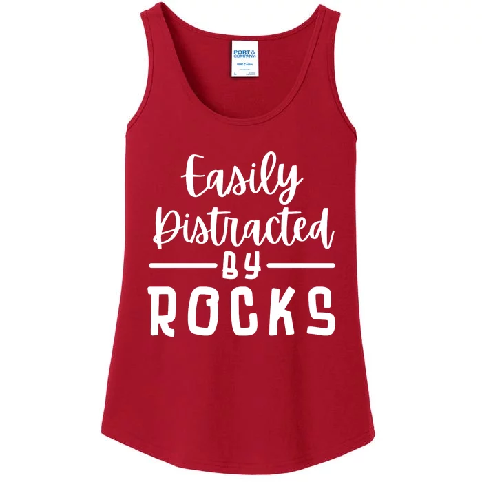 Easily Distracted By Rocks Geology Collecting Lovers Ladies Essential Tank