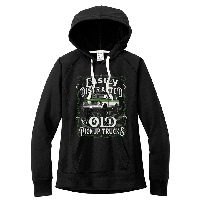 Easily Distracted By Old Pickup Trucks Easily Distracted By Women's Fleece Hoodie