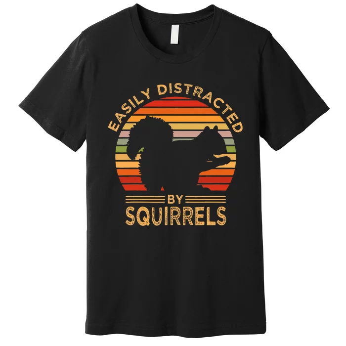 Easily Distracted By Squirrels Vintage Funny Squirrel Premium T-Shirt