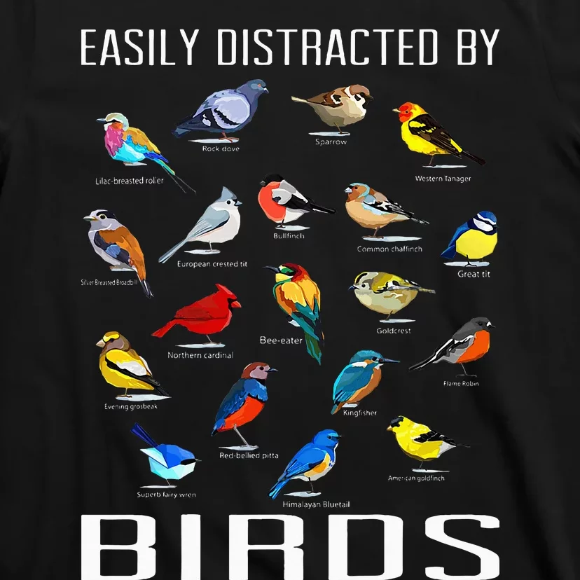 Easily Distracted By Birds Birdwatching Lover Birdwatcher T-Shirt