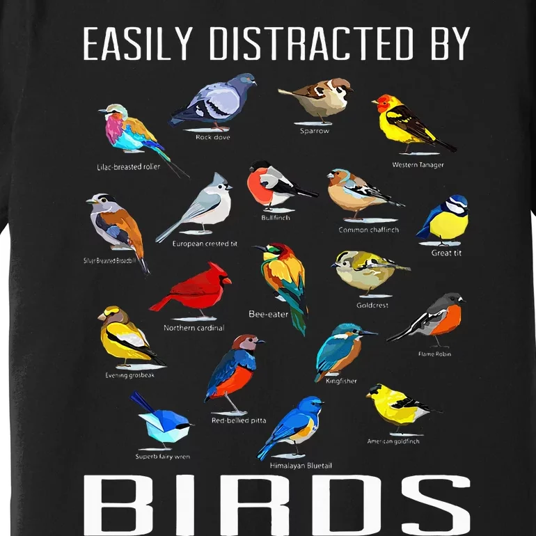 Easily Distracted By Birds Birdwatching Lover Birdwatcher Premium T-Shirt