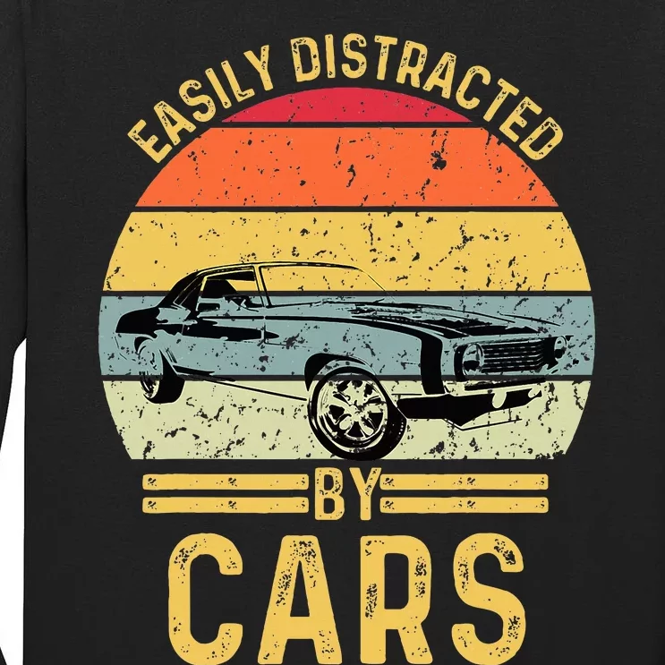 Easily Distracted By Cars Automobile Car Lover Tall Long Sleeve T-Shirt