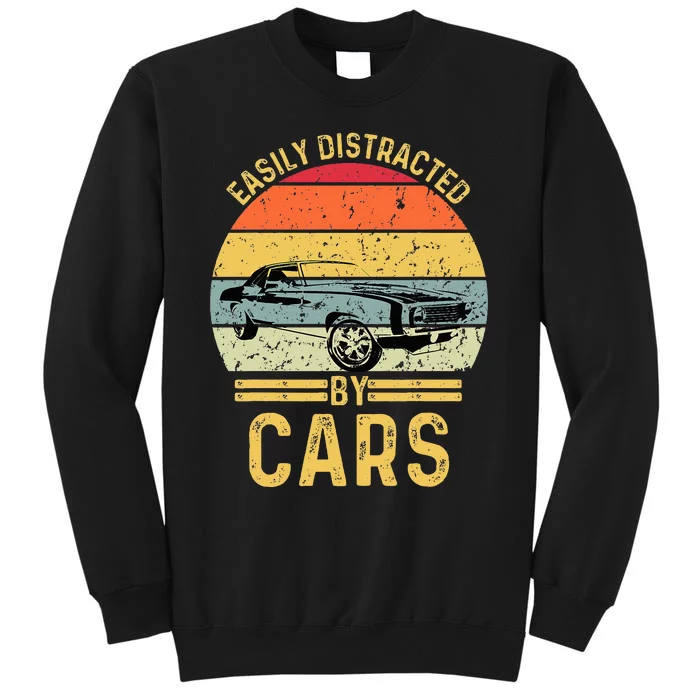 Easily Distracted By Cars Automobile Car Lover Tall Sweatshirt