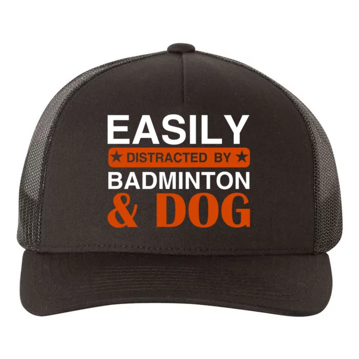 Easily Distracted By Badmintion And Dog Yupoong Adult 5-Panel Trucker Hat