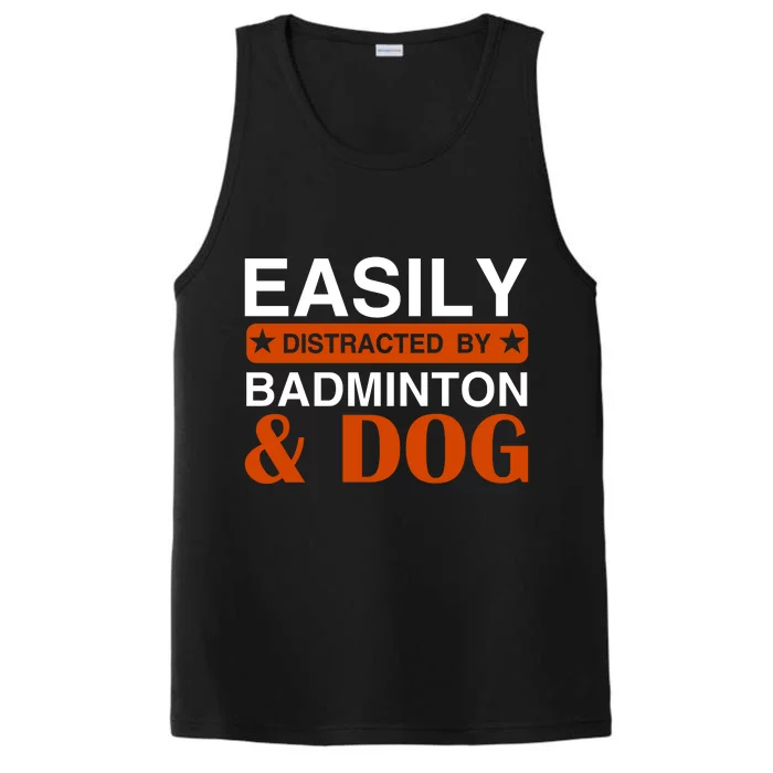 Easily Distracted By Badmintion And Dog Performance Tank