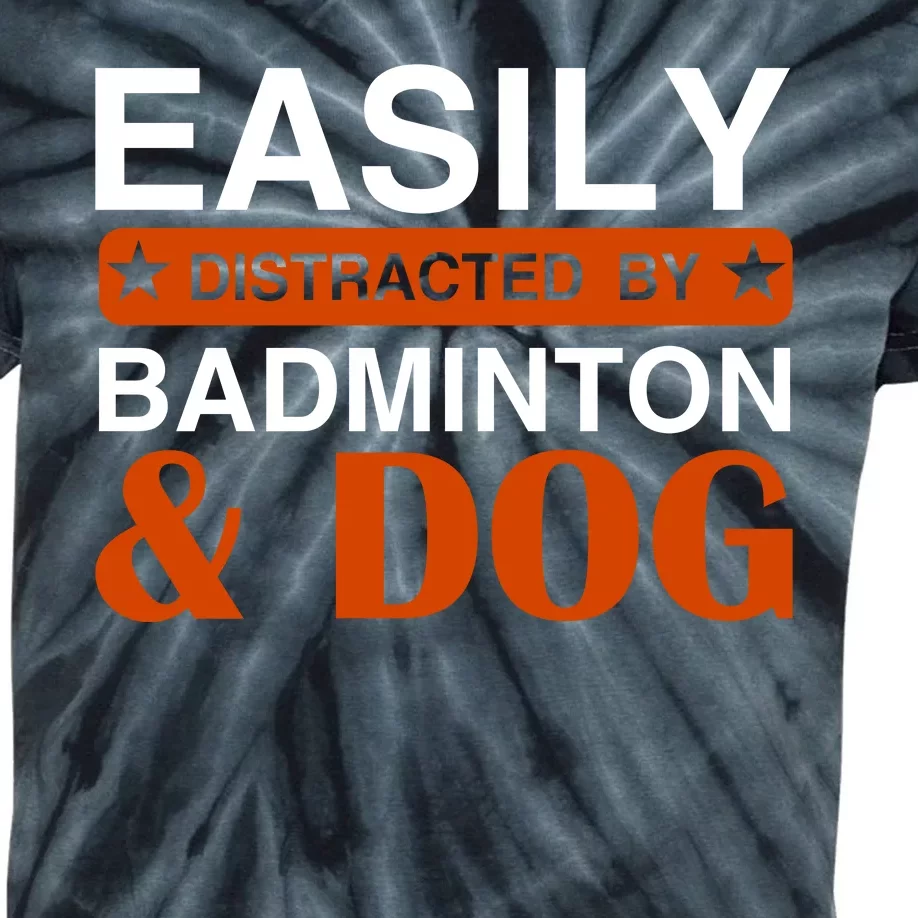 Easily Distracted By Badmintion And Dog Kids Tie-Dye T-Shirt