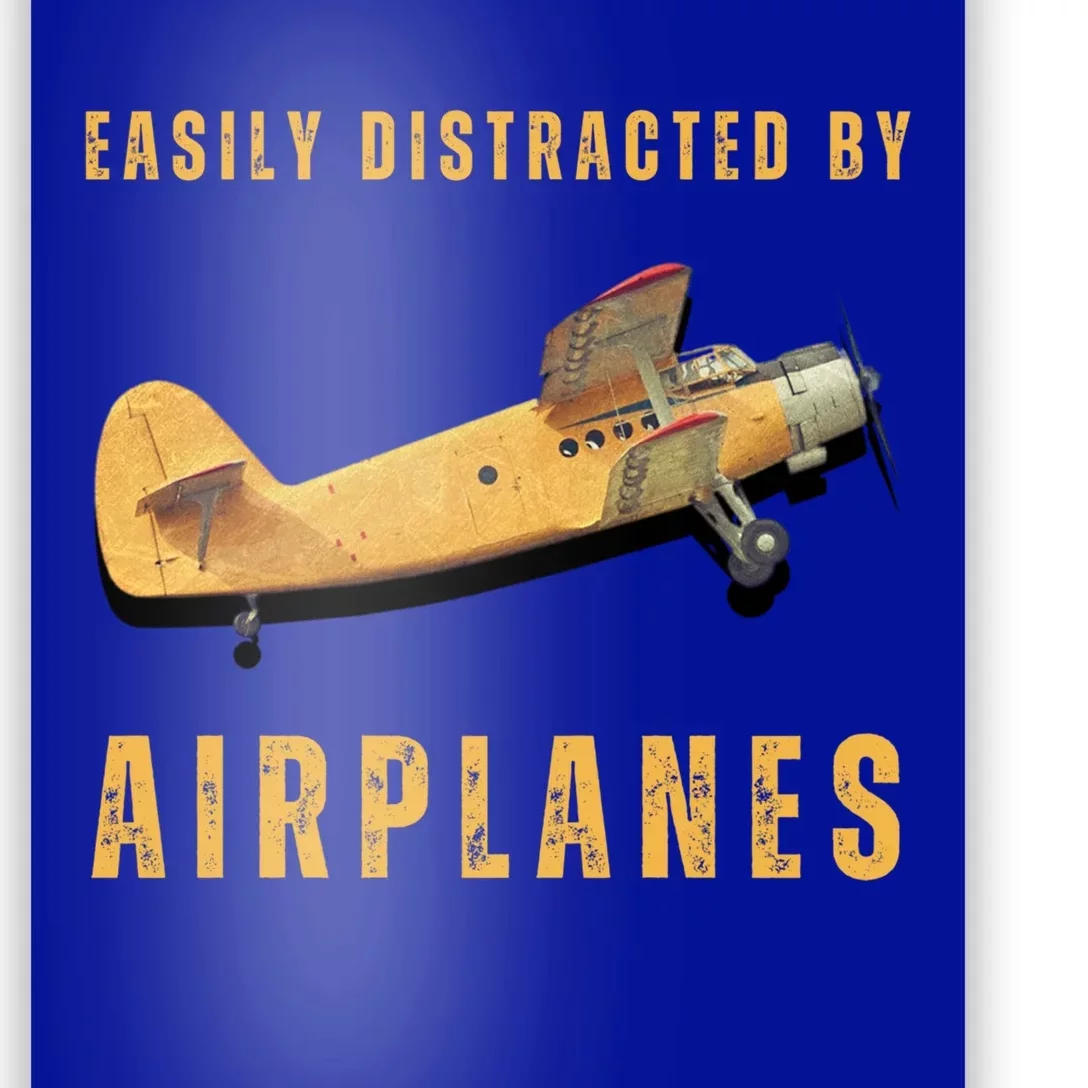 Easily Distracted By Airplanes Aviation Pilot Gift Poster