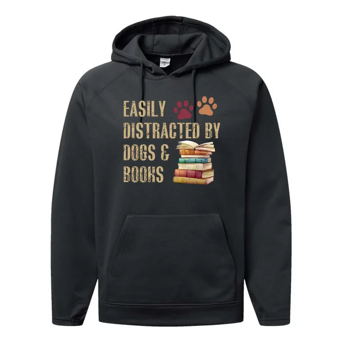 Easily Distracted By Dogs And Books Performance Fleece Hoodie