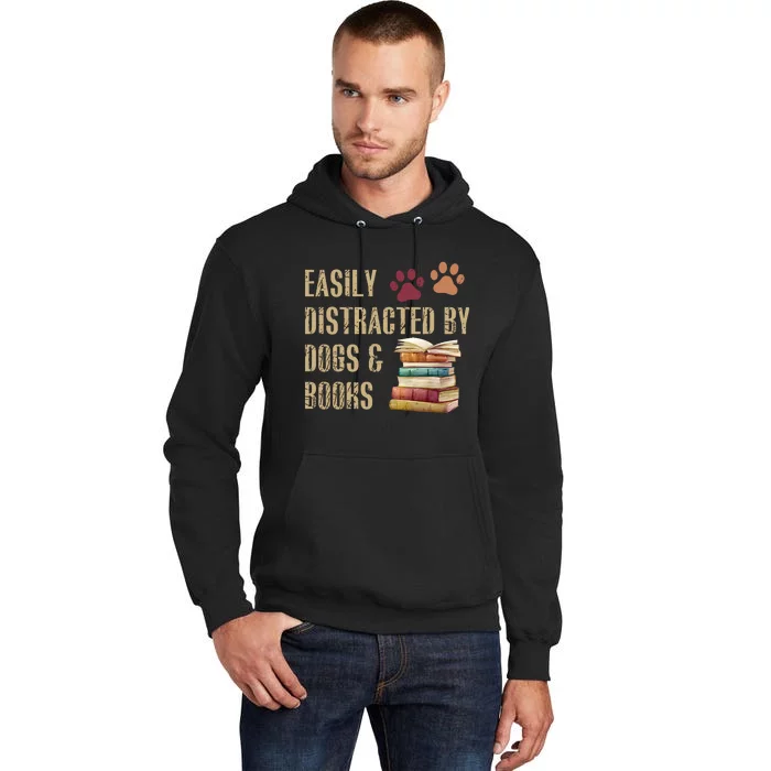 Easily Distracted By Dogs And Books Tall Hoodie