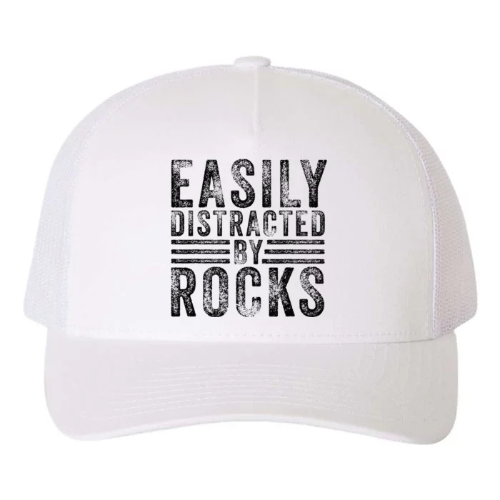 Easily Distracted By Rocks Geology Stone Lover Funny Vintage Yupoong Adult 5-Panel Trucker Hat