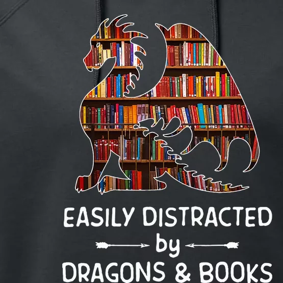 Easily Distracted By Dragon And Books Nerds Performance Fleece Hoodie