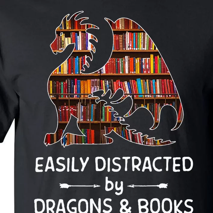 Easily Distracted By Dragon And Books Nerds Tall T-Shirt